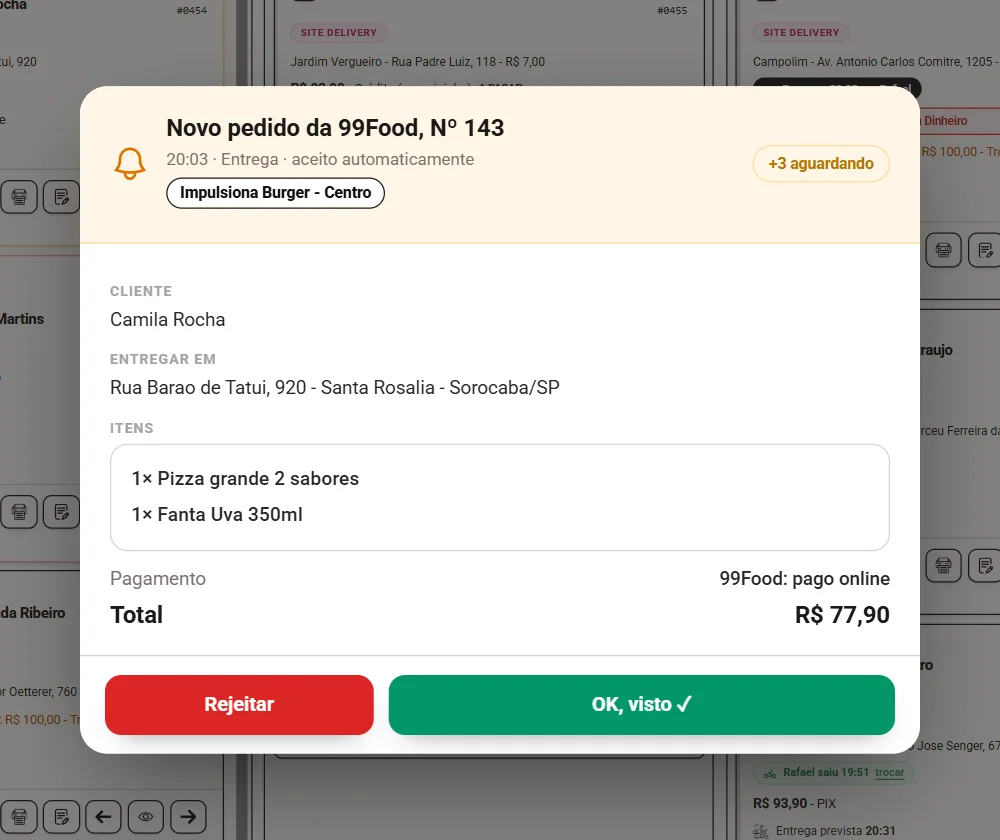 Aviso de pedido novo da 99Food no quadro de pedidos: cliente, endereço, itens, pagamento e os botões Rejeitar e OK, visto